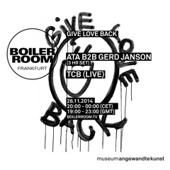 Ata b2B Gerd Janson Give Love Back x Boiler Room Frankfurt DJ Set