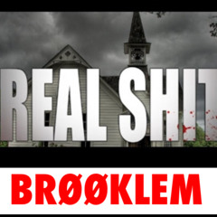 Brooklem Real Shit