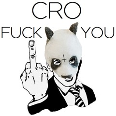 Cro_Fuck You