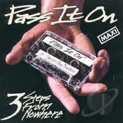 3 Steps From Nowhere - Pass It On