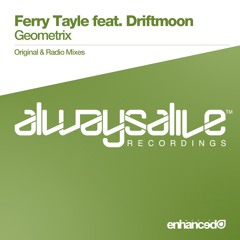 Ferry Tayle feat. Driftmoon - Geometrix (Original Mix) [OUT NOW]