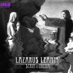 Lazaru$ Leanin' feat. $crim [Prod. by Budd Dwyer]