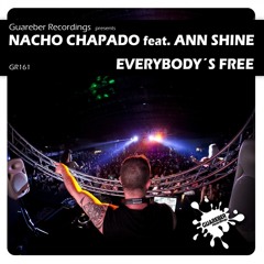 Nacho Chapado Ft Ann Shine - Everybodys Free (Alternative Mix) SC PREVIEW