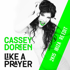 Like A Prayer (2k15 Ibiza Re - Edit)