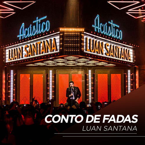Conto de Fadas - Luan Santana Acústico