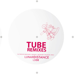 Lunar Distance 08 - TUBE REMIXES - B2 - Drich