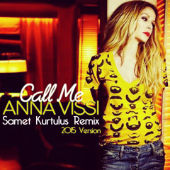 Anna Vissi - Call Me (Samet Kurtuluş Remix) 2015