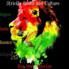 2000% Strictly Roots and Culture Reggae Mixtape