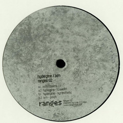 Ixm, Hydergine - Ranges 02 (12") Vinyl Only