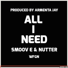 All I Need (Prod. Armenta Jay)