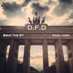 DFD - Sway The Third & Karl Leon (Prod. Kayz The Beatmaker)