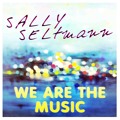 Sally&#x20;Seltmann We&#x20;Are&#x20;The&#x20;Music Artwork