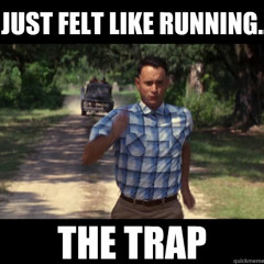 run the trap