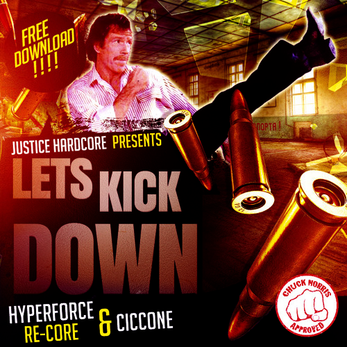 ★★FREE DOWNLOAD★★ Hyperforce, Ciccone & Re-Core - Lets Kick Down