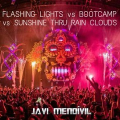 Flashing Lights vs Bootcamp vs Sunshine Thru Rain Clouds (Javi Mendívil mashup)