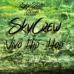 Vivo Hip - Hop - SkyCrew (Beat Booster) (Prod. Asdre&Booster)