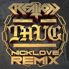 Creation - Thug (NICKLOVE Remix)