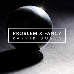 Problem  X Fancy (Ariana Grande VS Iggy Azalea)Cover mashup by Patrik Bosen