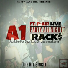 Party All Night Ft. P-Air LIVE