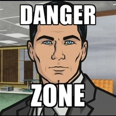 Danger Zone (Archer dubs extended mix)