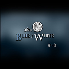 Blue/White (青•白)
