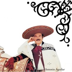 Antonio Aguilar Ω Cartas Marcadas (Mariachi)