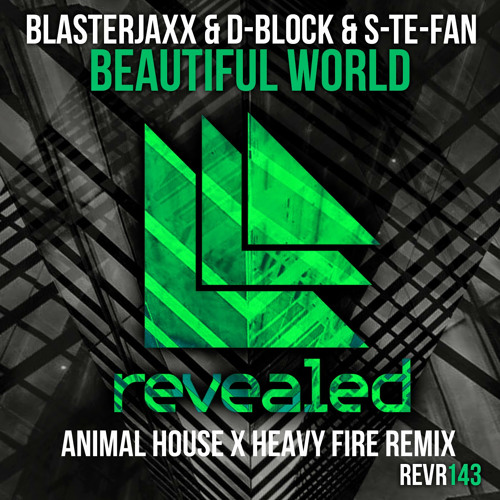 Beautiful World (Drevm X Heavy Fire Trapstyle Remix)- Blasterjaxx & DBSTF