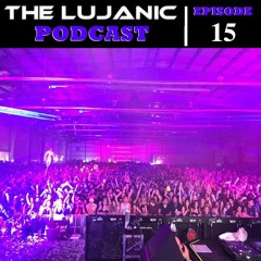 The LuJanic Podcast 15: 2015 Kickoff Special