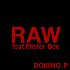 RAW feat.Mister Bee