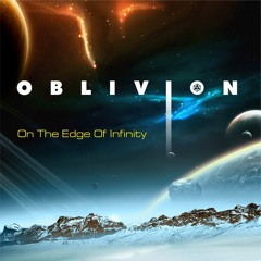 Oblivion - On The Edge Of Infinity