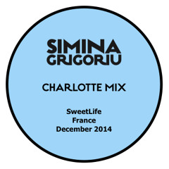Simina Grigoriu - CHARLOTTE Mix
