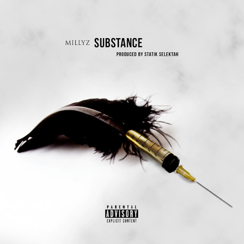 Millyz - Substance (Produced By Statik Selektah)