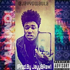 Jayy2Raw-YALL UNO!(Prod.By Jayy2Raw)