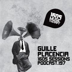 1605 Podcast 197 with Guille Placencia