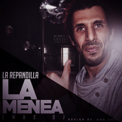 LA REPANDILLA - LA MENEA (EMUS DJ MIX)