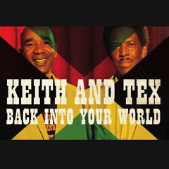 Keith & Tex - Back Into Your World