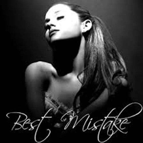 скачать best mistake ariana grande