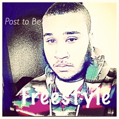 "Post to Be" - Freestyle