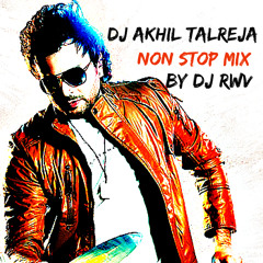 DJ Akhil Talreja non stop bollywood mix by DJ RWV