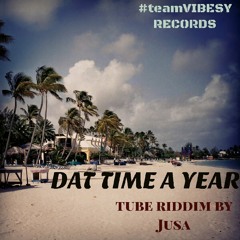 TEBAN CEE FT RAS MASHI - DAT TIME A YEAR[TUBE RIDDIM by JUSA] 2015