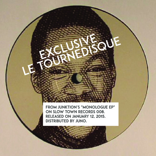 Junktion - Monologue "Exclusive Le Tournedisque" (STown008)