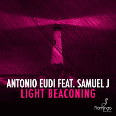 Antonio Eudi Ft. Samuel J - Light Beaconing (Preview) [Available January 30]