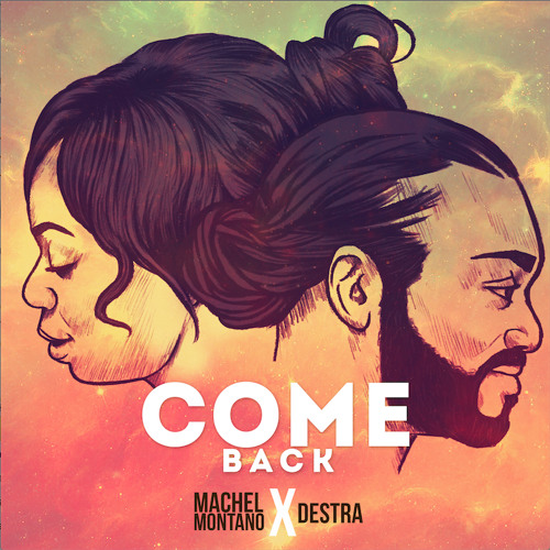 Machel Montano & Destra - "Come Back" (Prod. by Stadic)