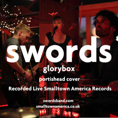 SWORDS - Glory Box - Live Cover