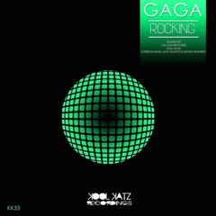 KK33 - Gaga - Rocking (The Lion Brothers Remix) **OUT 19th January**