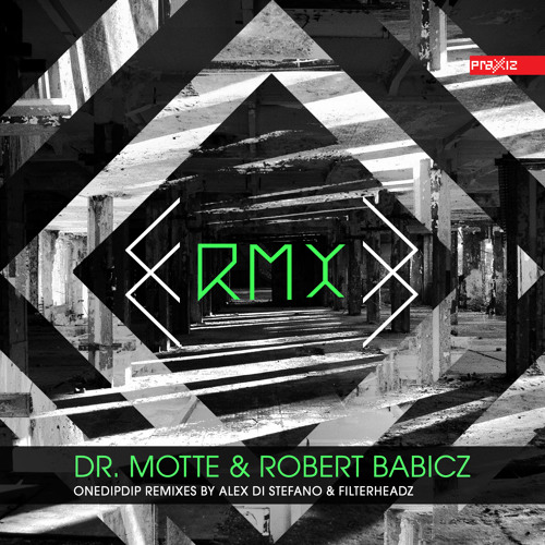 Dr. Motte & Robert Babicz – 'One Dip Dip‘ (Filterheadz Remix)