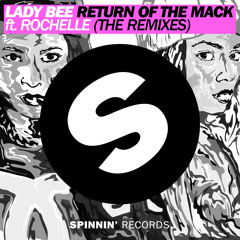 Lady Bee - Return Of The Mack Ft. Rochelle (SNBRN Remix) [Out Now]