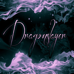 Dragonslayer (ATPW #2)