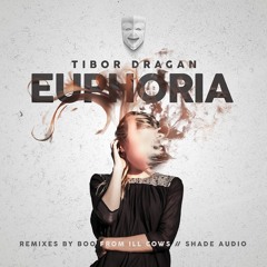 Tibor Dragan - Euphoria (Shade Audio Remix)