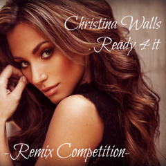 Christina Walls - Ready 4 It (Wavelen Remix)